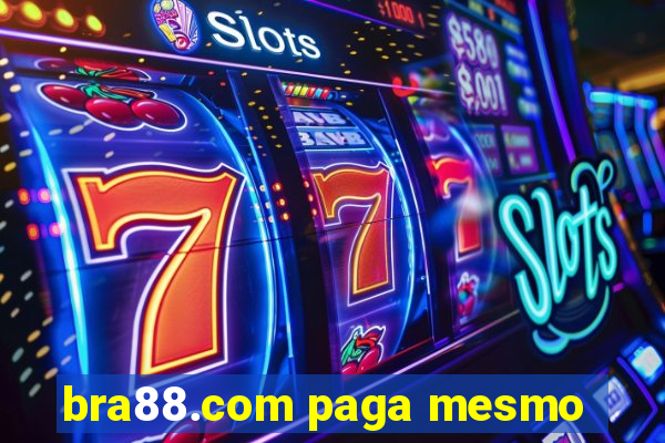 bra88.com paga mesmo